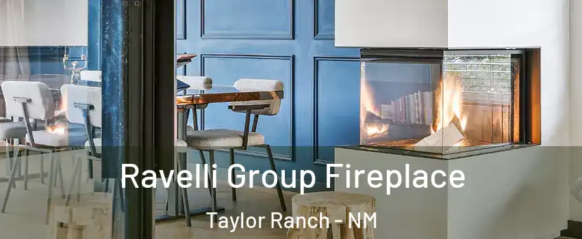 Ravelli Group Fireplace Taylor Ranch - NM