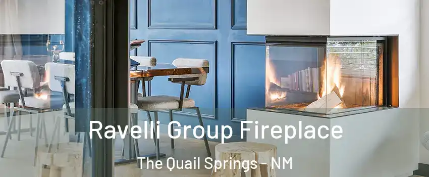 Ravelli Group Fireplace The Quail Springs - NM