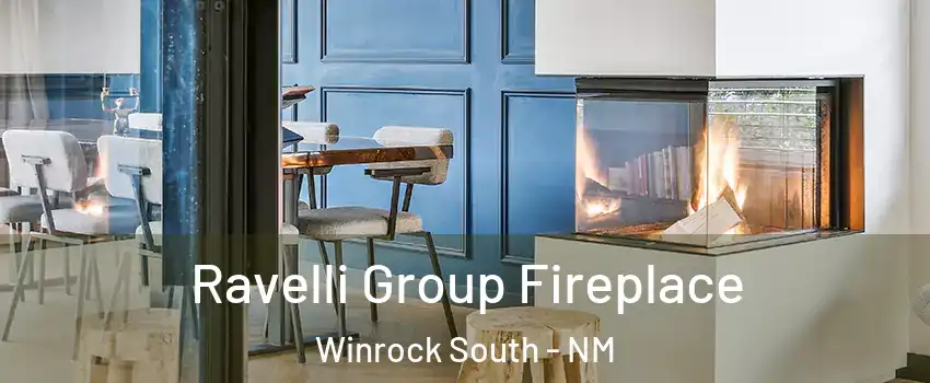 Ravelli Group Fireplace Winrock South - NM