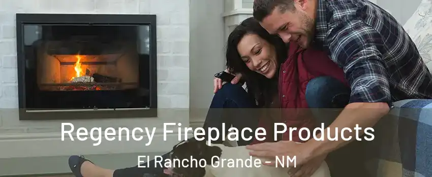 Regency Fireplace Products El Rancho Grande - NM