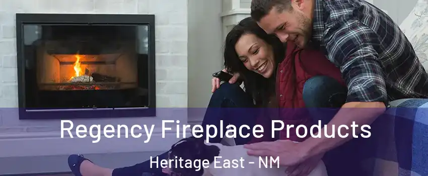 Regency Fireplace Products Heritage East - NM