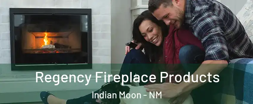 Regency Fireplace Products Indian Moon - NM