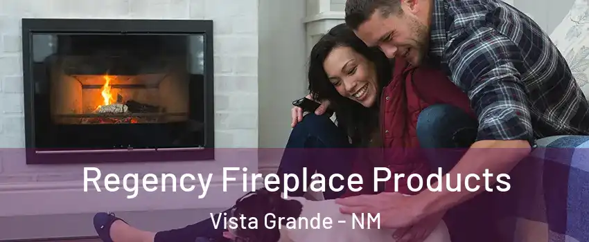 Regency Fireplace Products Vista Grande - NM