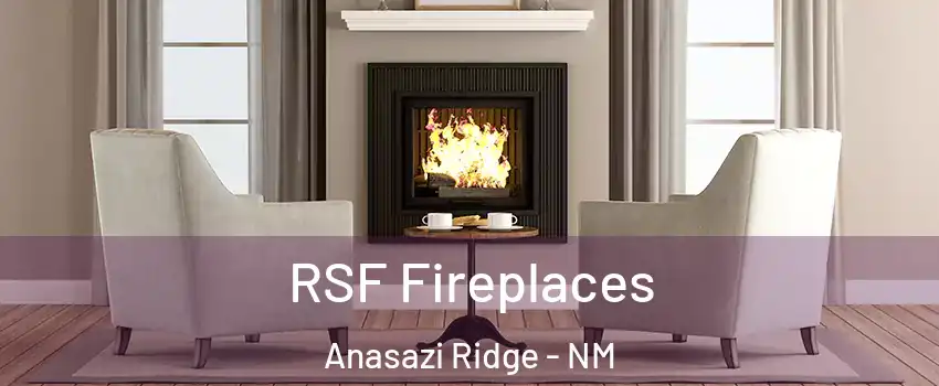RSF Fireplaces Anasazi Ridge - NM