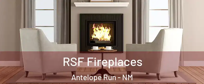 RSF Fireplaces Antelope Run - NM