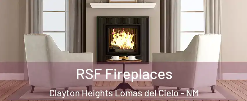 RSF Fireplaces Clayton Heights Lomas del Cielo - NM