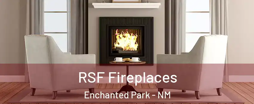 RSF Fireplaces Enchanted Park - NM