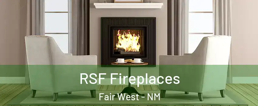 RSF Fireplaces Fair West - NM