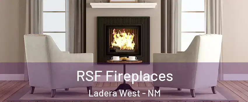 RSF Fireplaces Ladera West - NM