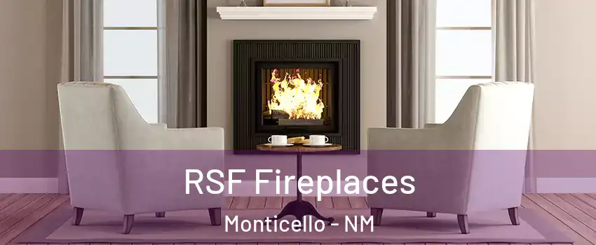 RSF Fireplaces Monticello - NM