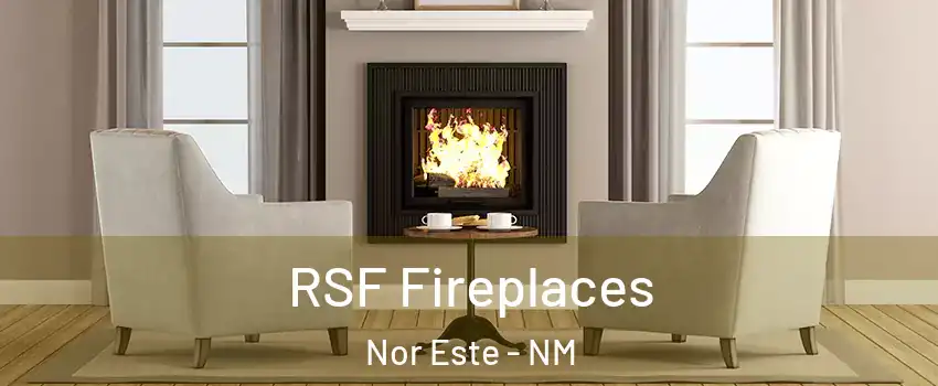 RSF Fireplaces Nor Este - NM