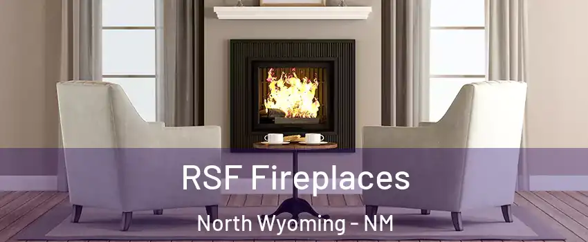 RSF Fireplaces North Wyoming - NM