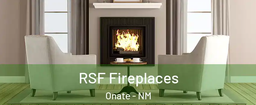 RSF Fireplaces Onate - NM