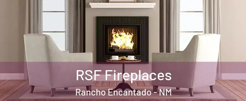 RSF Fireplaces Rancho Encantado - NM