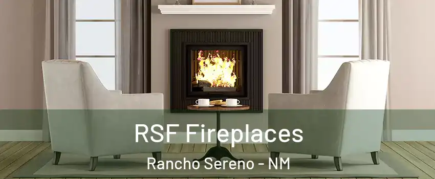 RSF Fireplaces Rancho Sereno - NM