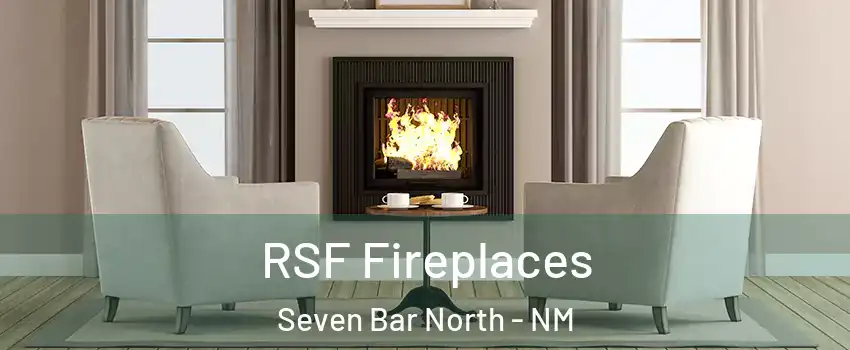 RSF Fireplaces Seven Bar North - NM