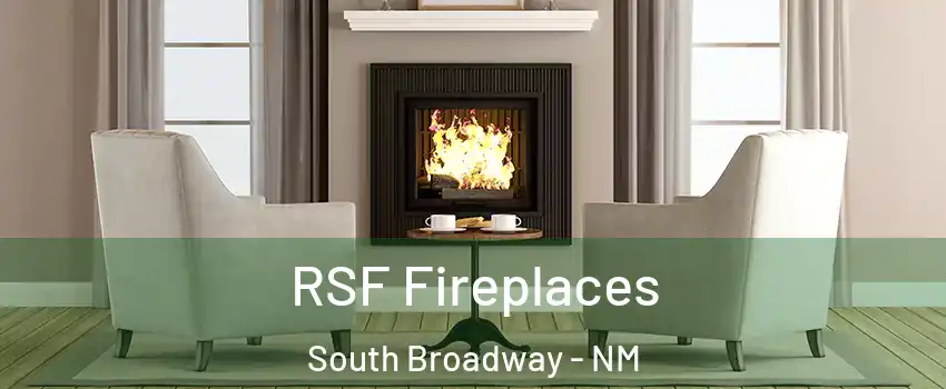 RSF Fireplaces South Broadway - NM