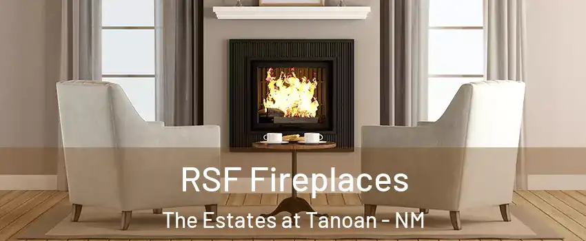 RSF Fireplaces The Estates at Tanoan - NM