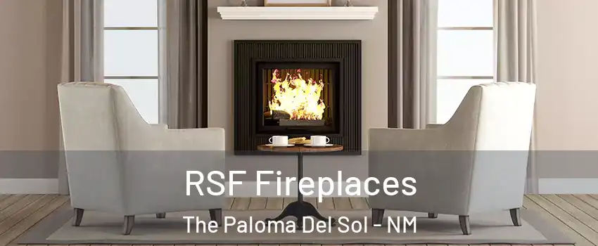 RSF Fireplaces The Paloma Del Sol - NM