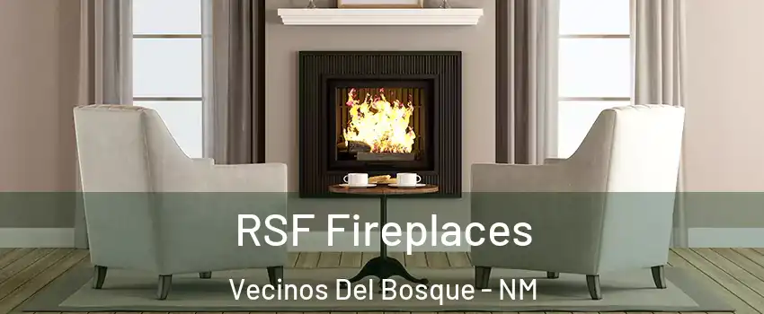RSF Fireplaces Vecinos Del Bosque - NM