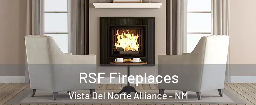 RSF Fireplaces Vista Del Norte Alliance - NM