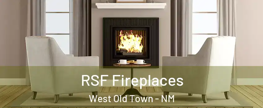 RSF Fireplaces West Old Town - NM