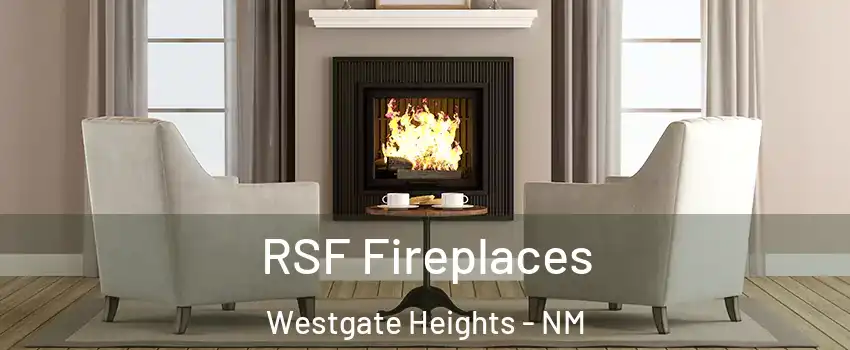 RSF Fireplaces Westgate Heights - NM