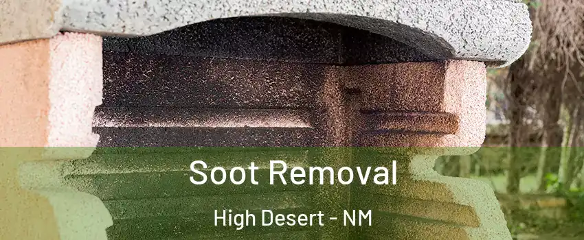 Soot Removal High Desert - NM