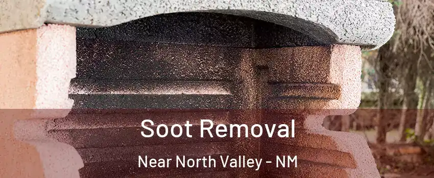 Soot Removal Near North Valley - NM