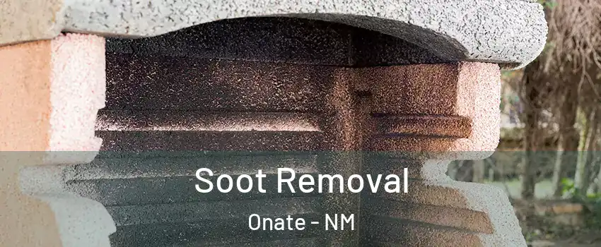 Soot Removal Onate - NM