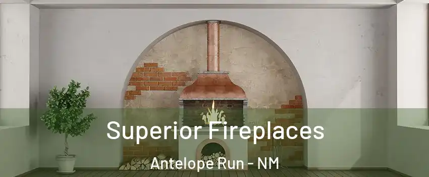 Superior Fireplaces Antelope Run - NM