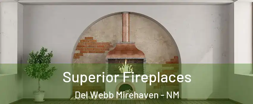 Superior Fireplaces Del Webb Mirehaven - NM
