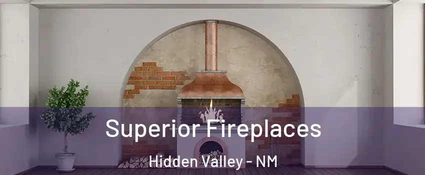 Superior Fireplaces Hidden Valley - NM