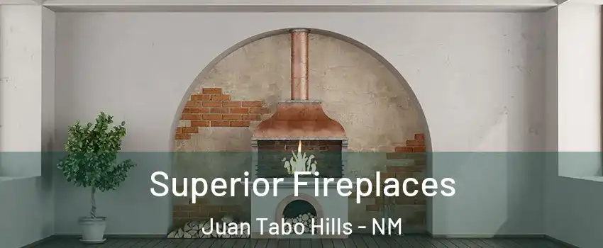 Superior Fireplaces Juan Tabo Hills - NM