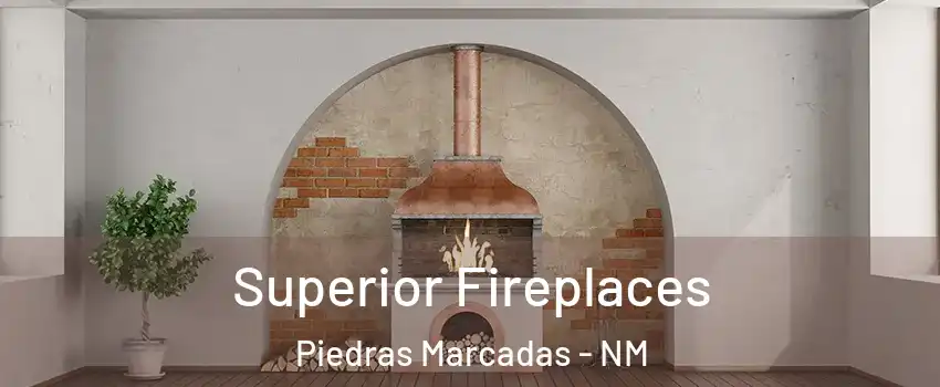 Superior Fireplaces Piedras Marcadas - NM
