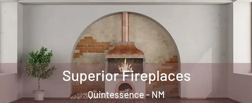 Superior Fireplaces Quintessence - NM