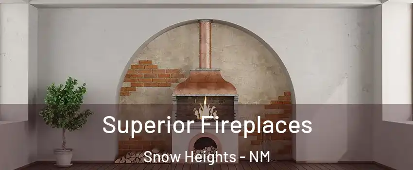 Superior Fireplaces Snow Heights - NM