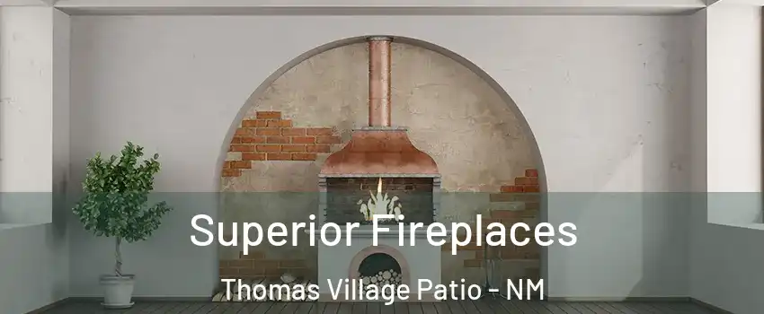 Superior Fireplaces Thomas Village Patio - NM