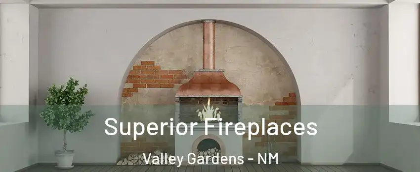 Superior Fireplaces Valley Gardens - NM
