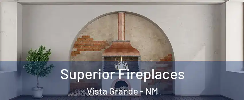 Superior Fireplaces Vista Grande - NM