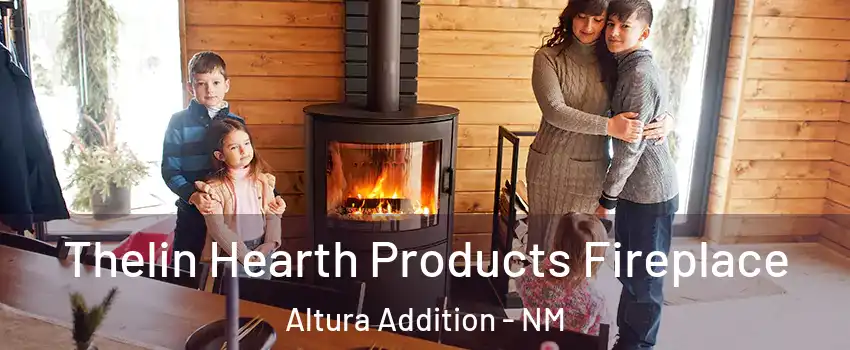 Thelin Hearth Products Fireplace Altura Addition - NM