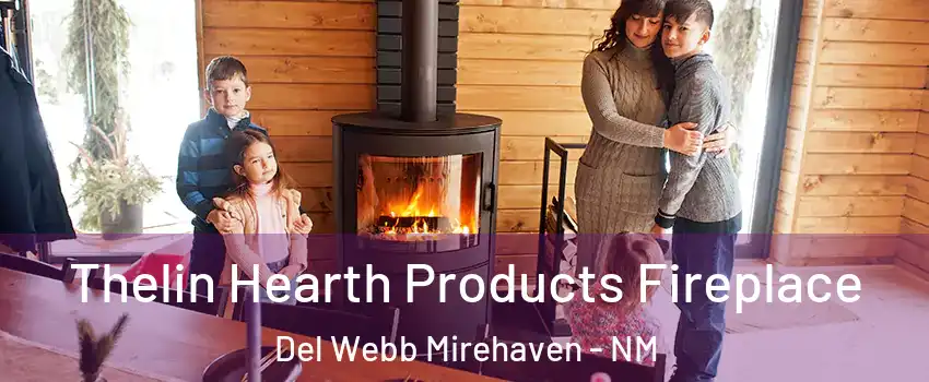Thelin Hearth Products Fireplace Del Webb Mirehaven - NM