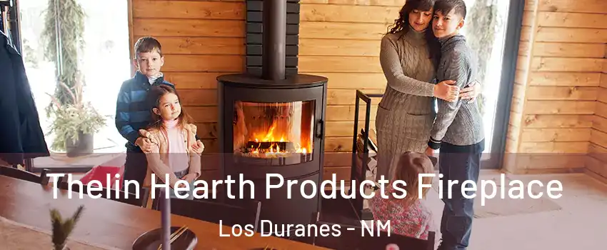 Thelin Hearth Products Fireplace Los Duranes - NM
