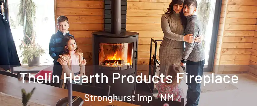 Thelin Hearth Products Fireplace Stronghurst Imp - NM
