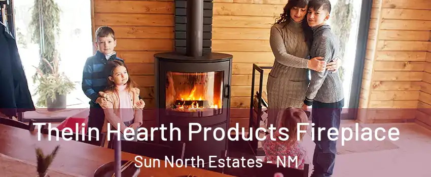 Thelin Hearth Products Fireplace Sun North Estates - NM