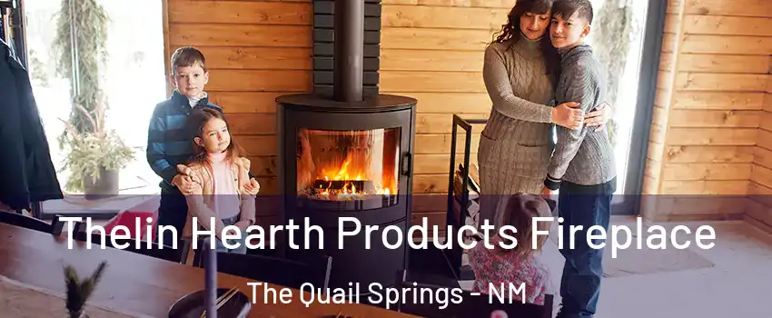 Thelin Hearth Products Fireplace The Quail Springs - NM