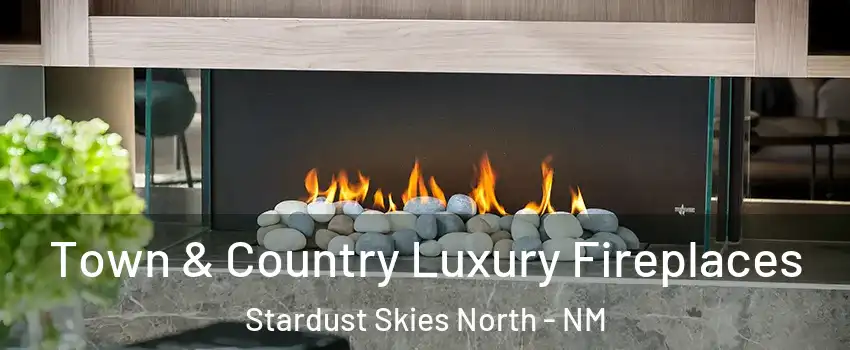 Town & Country Luxury Fireplaces Stardust Skies North - NM