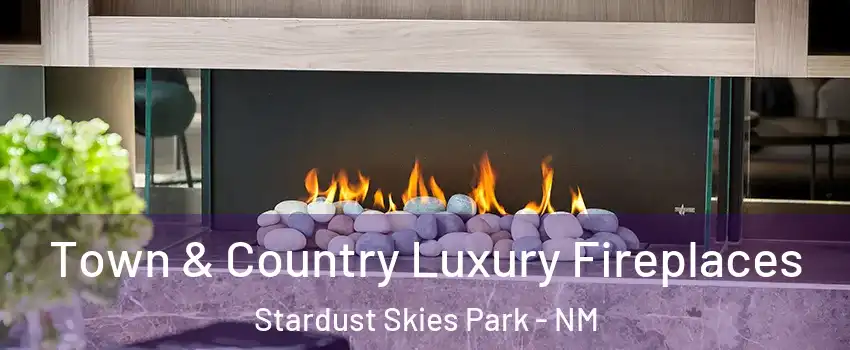Town & Country Luxury Fireplaces Stardust Skies Park - NM
