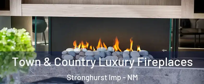 Town & Country Luxury Fireplaces Stronghurst Imp - NM