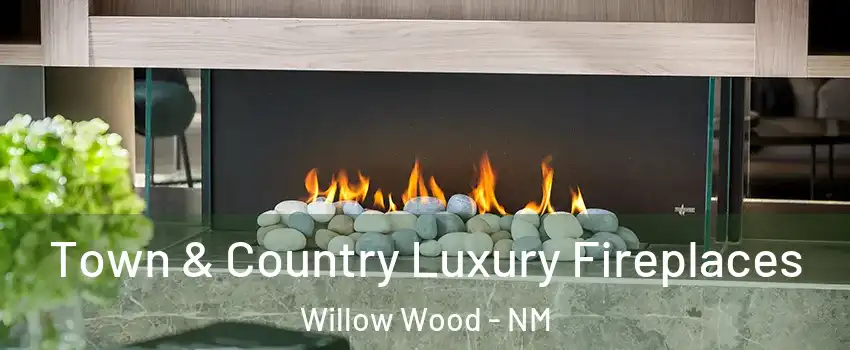Town & Country Luxury Fireplaces Willow Wood - NM